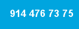 914 476 73 75 914 476 73 75